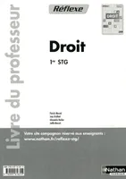 DROIT 1RE STG (REFLEXE) LIVRE DU PROFESSEUR 2011