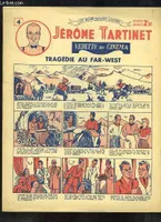 Jérôme Tartinet, vedette de cinéma. N°4 : Tragédie au Far-West.