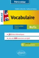 Prêt à réviser. Anglais. Vocabulaire thématique avec exercices corrigés et fichiers audio. B2-C1