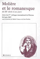 Molière et le romanesque, du XXe siècle à nos jours