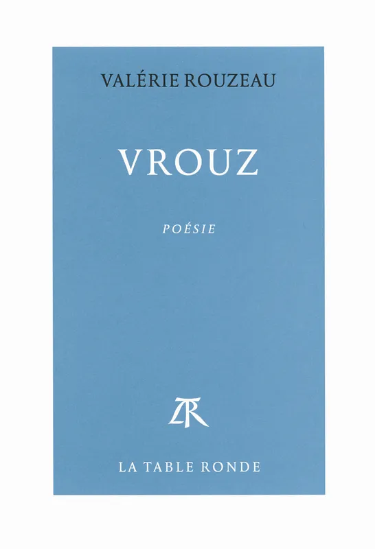 Livres Littérature et Essais littéraires Poésie Vrouz Valérie Rouzeau