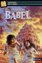 La Tour de Babel, de la Terre au Ciel, de la terre au ciel