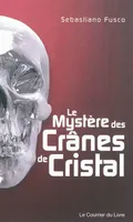 MYSTERE DES CRANES DE CRISTAL (LE)
