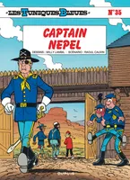 Les Tuniques bleues., 35, Les Tuniques bleues, Captain Nepel