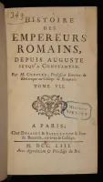 Histoire des empereurs romains depuis Auguste jusqu'à Constantin (Tome 7)