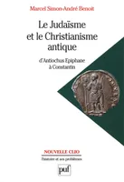Le judaïsme et le christianisme antique, D'Antiochus Épiphane à Constantin