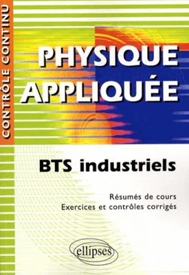 Physique appliquée - BTS industriel, BTS industriels