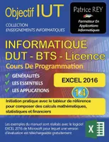 IUT informatique, DUT-BTS, licence, 14, Objectif IUT informatique, DUT-BTS-licence, avec excel 2016