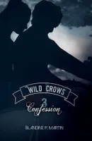Wild crows, 3, Confession