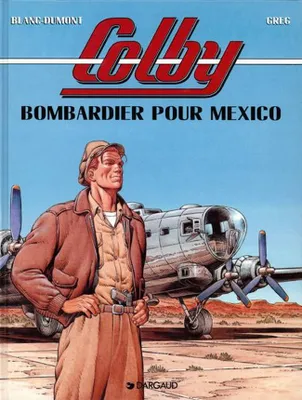 3, Colby. 3. Bombardier pour Mexico