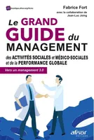 Le grand guide du management des activités sociales et médico-sociales et de la performance globale, Vers un management 3.0