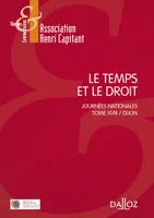 Le temps et le droit - 1re ed., Journées nationales Tome XVIII / Dijon