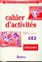 CAHIER D'ACTIVITES BIOLOGIE CE2 CYCLE DES APPRENTISSAGES FONDAMENTAUX