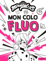Miraculous - Colo fluo