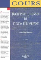 DROIT CONSTITUTIONNEL DE L'UNION EUROPENNE - COURS / 4e EDITION.