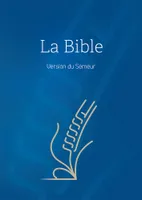 Bible, version Semeur, rigide bleue, tranche blanche