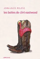 Les Bottes de Clint Eastwood
