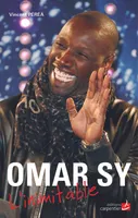 Omar Sy / l'inimitable
