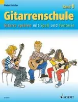 Vol. 1, Gitarrenschule, Gitarre spielen mit Spaß und Fantasie - Neufassung. Vol. 1. guitar.