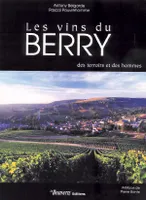 Les vins du Berry, Des terroirs et des hommes