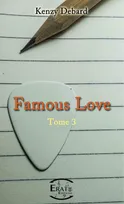 Famous Love, tome 3