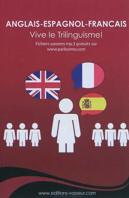 Anglais-espagnol-français - vive le trilinguisme !