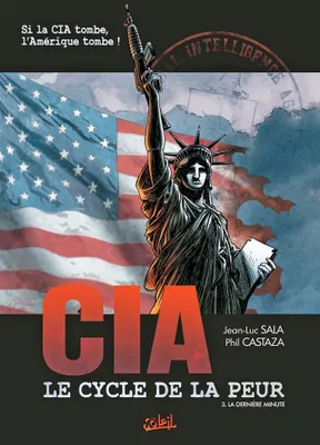 3, CIA, le cycle de la peur T03, La Dernière Minute