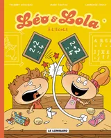 Léo & Lola, 4, 4/LEO ET LOLA  A L'ECOLE