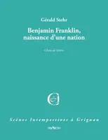 Benjamin franklin naissance d'une nation