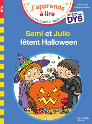 Sami et Julie - Spécial DYS (dyslexie) Sami & Julie fêtent Halloween