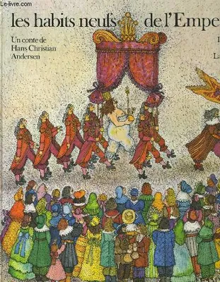 Habits neufs de l'empereur - illustrations de laimgruber monika (Les), texte intégral