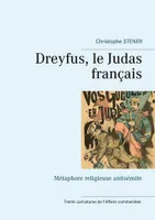 Dreyfus, le Judas français, Métaphore religieuse antisémite