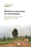 Mémoire et processus de réconciliation, Défis et perspectives pour la mission en république démocratique du congo