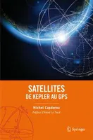 Satellites, De Kepler au GPS