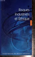Risques Industriels et Ethique, actes du colloque, Bourges le 22 mai 2003
