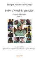 Le prix nobel du génocide  cas de la rdcongo, Le génocidaire pouvoir d'occupation rwandaise de l'Après-Dialogue