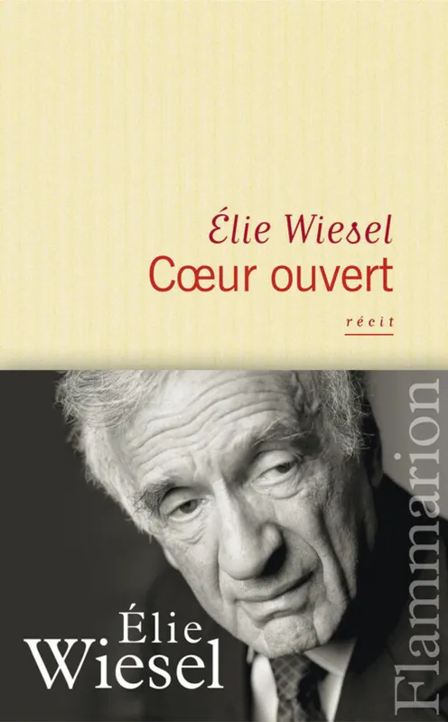 Cœur ouvert Elie Wiesel
