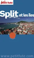 Split et les îles 2013 Petit Futé
