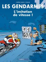 Les gendarmes., 14, Les Gendarmes - tome 14, L'imitation de vitesse !