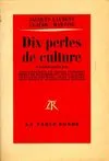 Dix perles de culture Claude Martine, Jacques Laurent
