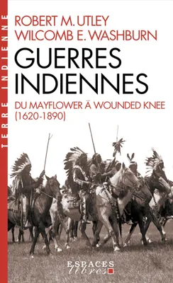 Guerres indiennes, Du Mayflower à Wounded Knee