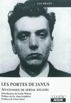 LES PORTES DE JANUS - Anatomies de serial killers, anatomies de serial killers