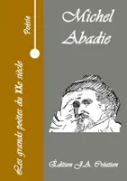 Les grands poètes du XXè siècle - Michel Abadie