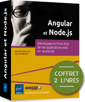 Angular et Node.js, Coffret de 2 livres :  Développez le Front End de vos applications web en JavaScript