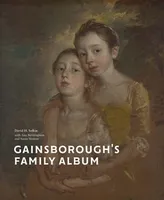 Gainsborough s Family Album /anglais