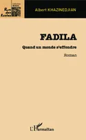 Fadila, Quand un monde s'effondre - Roman