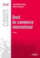 Droit du commerce international - 3e ed.