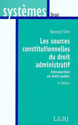 Les sources constitutionnelles du droit administratif, introduction au droit public
