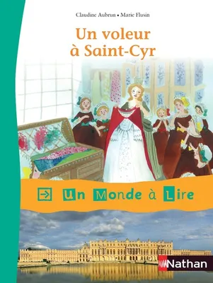 Un monde à lire - Kimamila CE1 - série rouge - Album 6 : Un voleur à Saint-Cyr