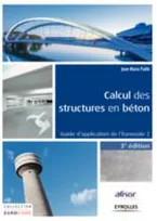 Calcul des structures en béton, Guide d'application de l'eurocode 2